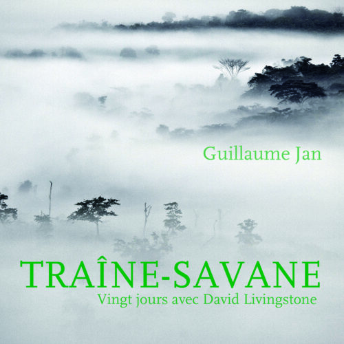 Couverture_Traine-Savane_Guillaume_Jan