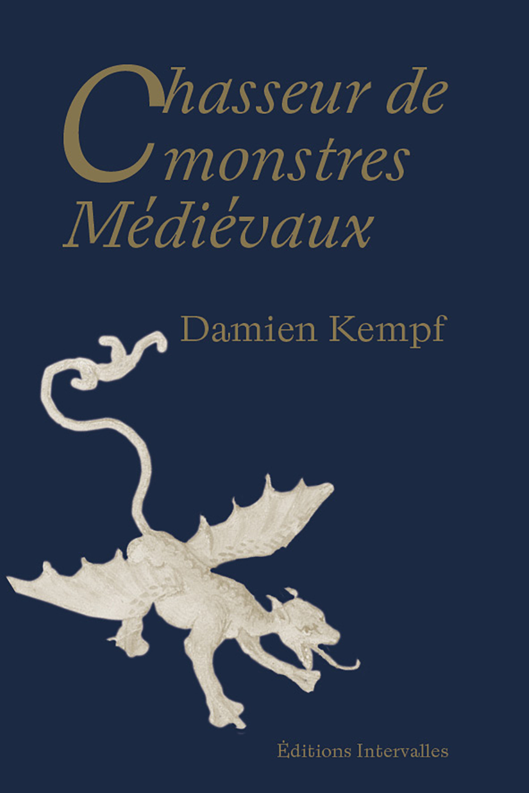 Chasseur de monstres m di vaux Damien Kempf Beau livre